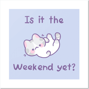 Is it the weekend yet? Posters and Art